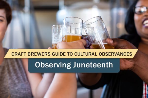 juneteenth cultural observances craft beer